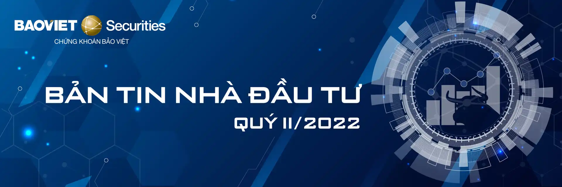 Bản tin nhà đầu tư Quý II.2022